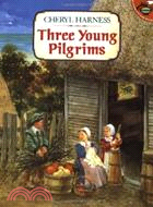 Three Young Pilgrims | 拾書所