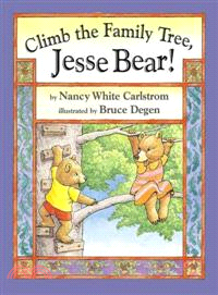 Climb the Family Tree, Jesse Bear!