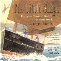 The Little Ships ─ The Heroic Rescue at Dunkirk in World War II