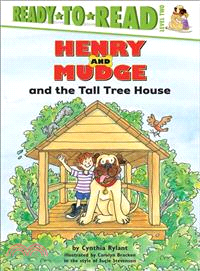 Henry and Mudge and the tall tree house : the twenty-first book of their adventures /