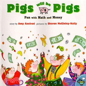 Pigs will be pigs : fun with math and money