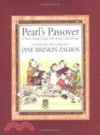 Pearl's Passover—A Family Celebration Through Stories, Recipes, Crafts, and Songs