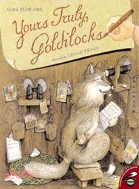 Yours Truly, Goldilocks | 拾書所