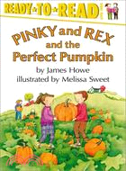 Pinky and Rex and the Perfect Pumpkin | 拾書所
