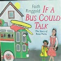 If a Bus Could Talk ─ The Story of Rosa Parks