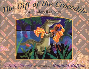 The gift of the Crocodile :a Cinderella story /