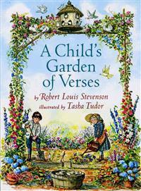 A Child's Garden of Verses ─ By Robert Louis Stevenson ; Illustrated by Tasha Tudor