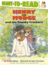 Henry and Mudge and the sneaky crackers /