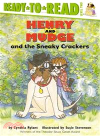 Henry and Mudge and the sneaky crackers  : the sixteenth book of their adventures