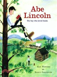 Abe Lincoln ─ The Boy Who Loved Books