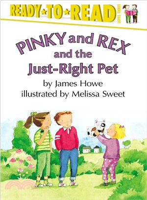 Pinky and Rex and the Just-Right Pet