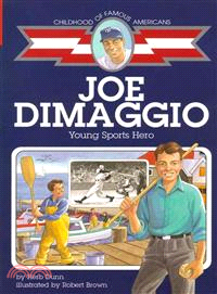 Joe Dimaggio ─ Young Sports Hero