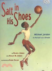 Salt in His Shoes ─ Michael Jordan in Pursuit of a Dream