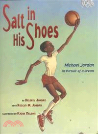 Salt in His Shoes ─ Michael Jordan in Pursuit of a Dream | 拾書所