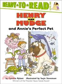 Henry and Mudge and Annie's perfect pet :the twentieth book of their adventures /