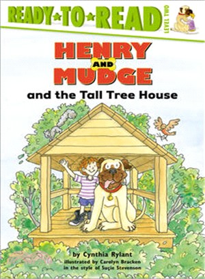 Henry and Mudge and the Tall Tree House ─ The Twenty-First Book of Their Adventures
