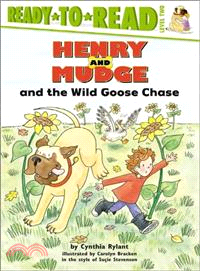 Henry and Mudge and the wild goose chase /