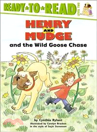 Henry and Mudge and the Wild Goose Chase