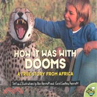 How It Was With Dooms ― A True Story from Africa
