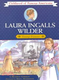 Laura Ingalls Wilder ─ Young Pioneer