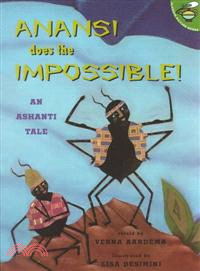 Anansi Does the Impossible! ─ An Anhanti Tale