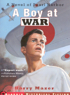 A Boy at War—A Novel of Pearl Harbor