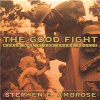 The Good Fight—How World War II Was Won