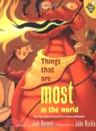 Things That Are Most in the ...