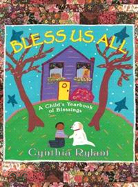 Bless Us All―A Child's Yearbook of Blessings