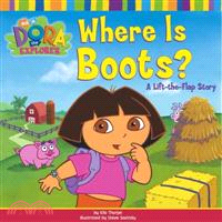 Where Is Boots!―A Lift-The-Flap Story