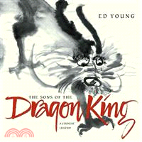 The Sons of the Dragon King ─ A Chinese Legend