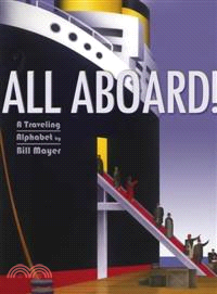 All Aboard!―A Traveling Alphabet