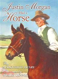 Justin Morgan had a horse /