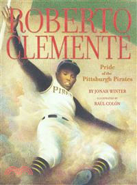 Roberto Clemente ─ The Pride of the Pittsburgh Pirates