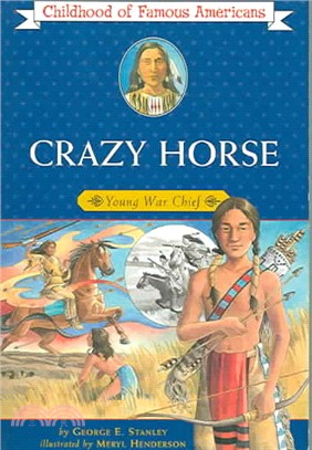 Crazy Horse ─ Young War Chief