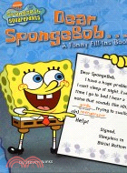 DEAR SPONGEBOB...