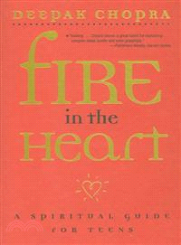 Fire in the Heart—A Spiritual Guide for Teens | 拾書所