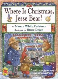 Where Is Christmas, Jesse Bear
