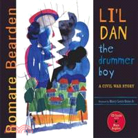 Li'L Dan, the Drummer Boy ─ A Civil War Story