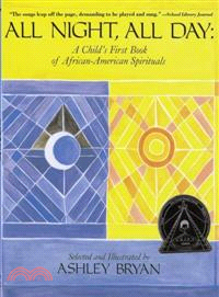 All Night, All Day—A Child's First Book of African-American Spirituals | 拾書所