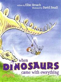 When Dinosaurs Came with Everything | 拾書所