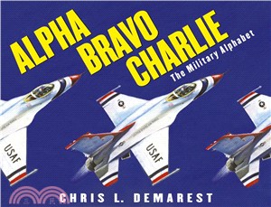 Alpha Bravo Charlie ─ The Military Alphabet
