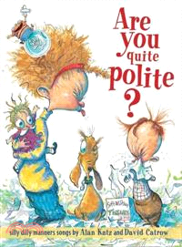 Are you quite polite? :silly...