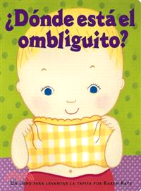 Donde Esta el Ombliguito?/ Where is Baby\