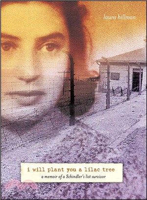 I Will Plant You A Lilac Tree ─ A Memoir of a Schindler\