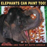 Elephants Can Paint Too!