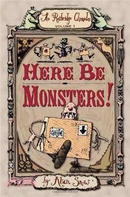 Here Be Monsters! ─ An Adventure Involving Magic, Trolls, and Other Creatures