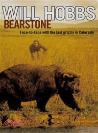 Bearstone ─ Face-to-Face with the Last Grizzly in Colorado | 拾書所