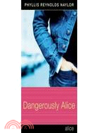 Dangerously Alice | 拾書所