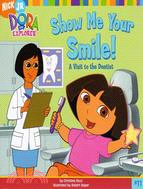 Show Me Your Smile!: A Visit to the Dentist